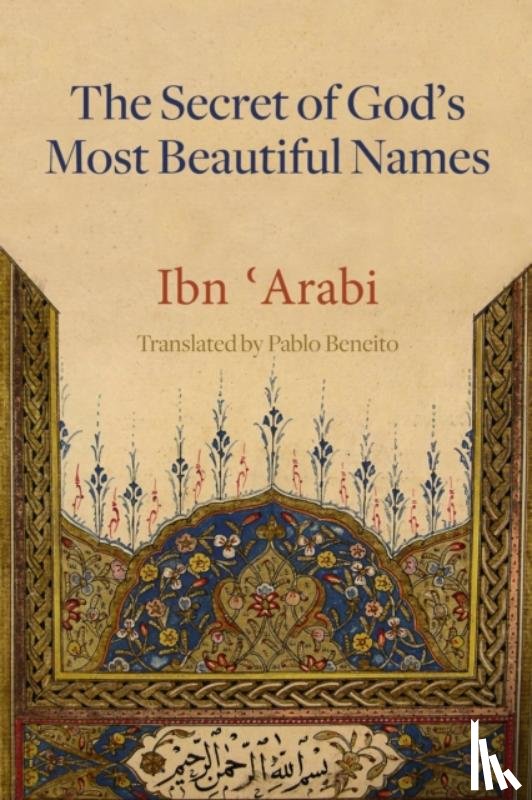 Ibn 'Arabi, Muhyiddin - The Secret of God's Most Beautiful Names