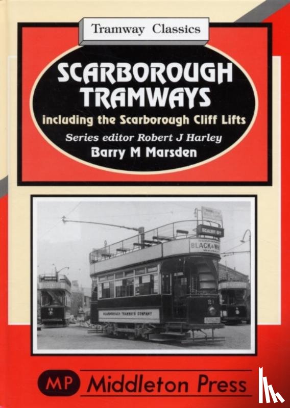 Marsden, Barry M. - Scarborough Tramways