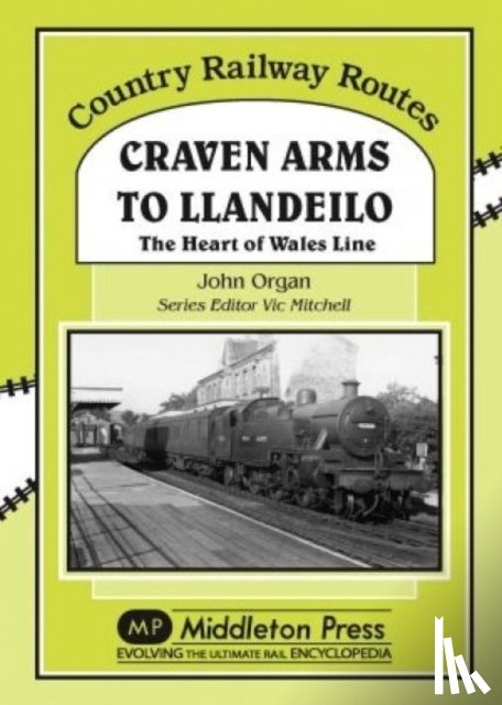 Organ, John - Craven Arms to Llandeilo