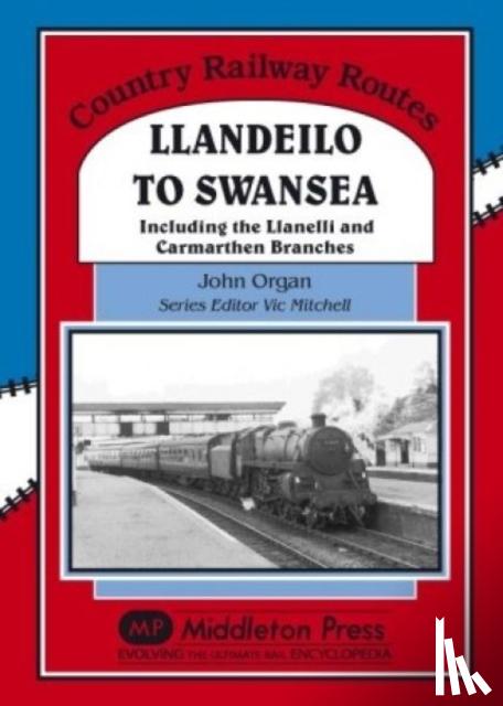 Organ, John - Llandeilo to Swansea