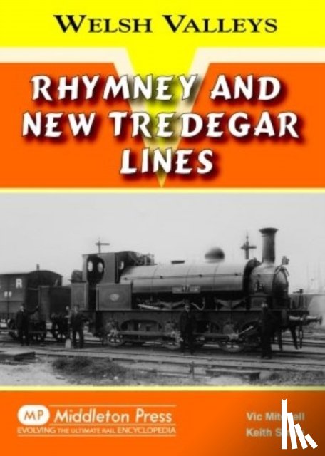 Mitchell, Vic, Smith Keith - Rhymney and New Tredegar Lines