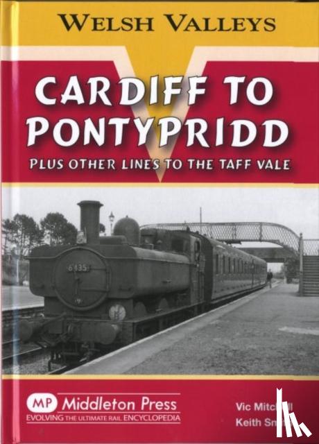 Mitchell, Vic, Smith, Keith - Cardiff to Pontypridd