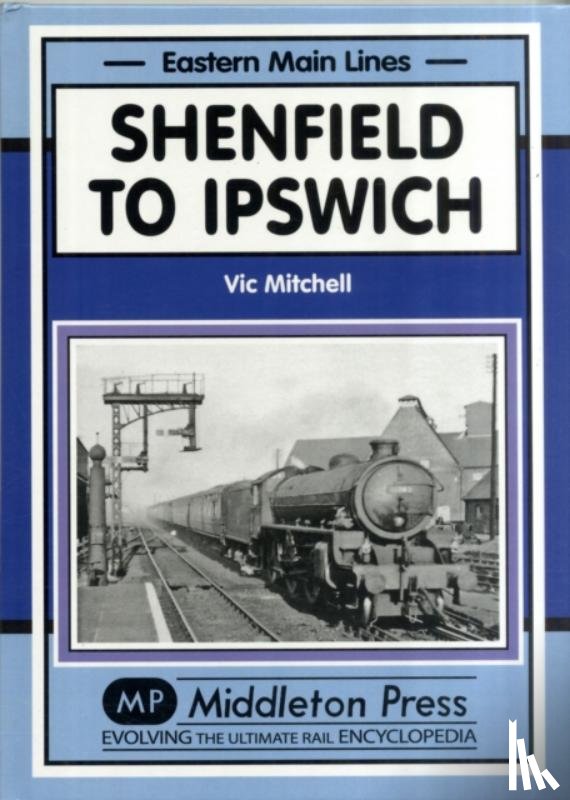 Mitchell, Vic - Shenfield to Ipswich