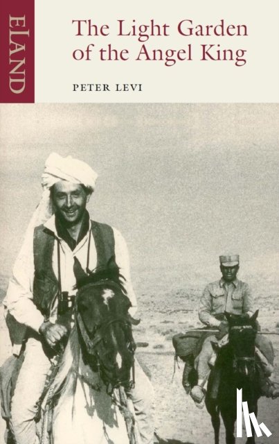 Levi, Peter - The Light Garden of the Angel King