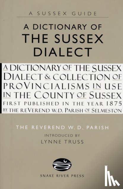 Parish, W.D. - A Dictionary of the Sussex Dialect