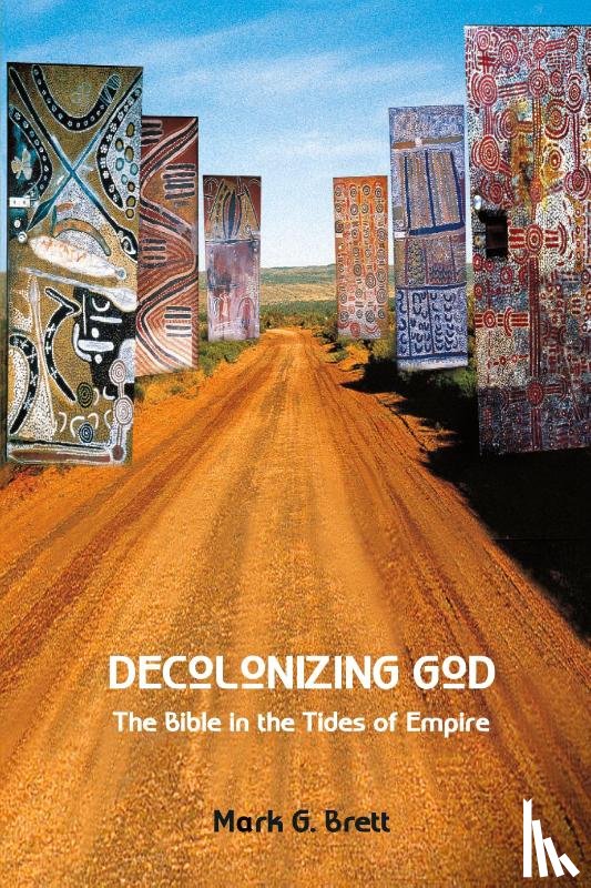 Brett, Mark G. - Decolonizing God