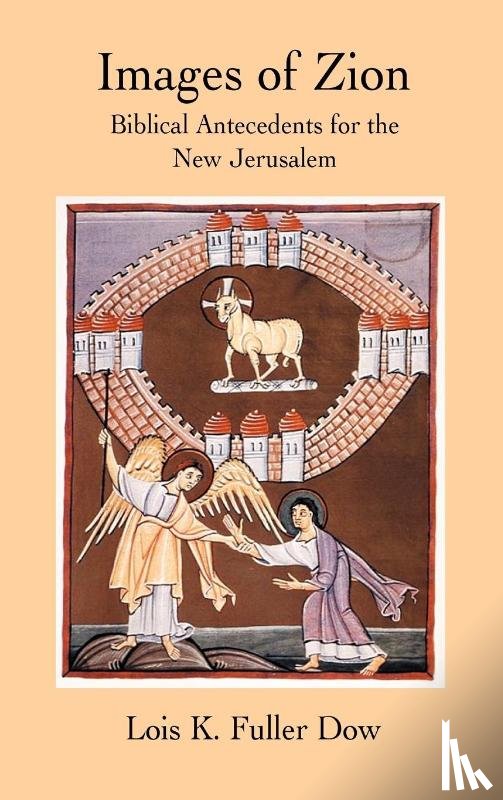 Fuller Dow, Lois K. - Images of Zion