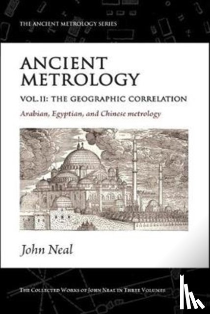 Neal, John - Ancient Metrology, Vol II