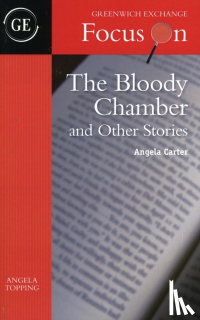 Topping, Angela - The Bloody Chamber and Other Stories by Angela Carter