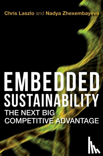 Laszlo, Chris, Zhexembayeva, Nadya - Embedded Sustainability