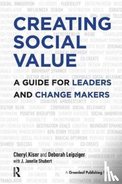 Kiser, Cheryl, Leipziger, Deborah, Shubert, J. Janelle - Creating Social Value