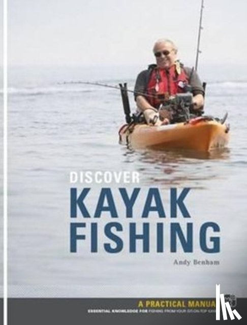 Benham, Andy - Discover Kayak Fishing