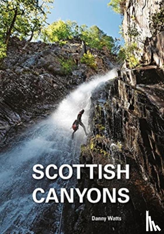 Watts, Danny - Scottish Canyoning