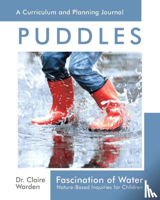 Warden, Dr Claire - Fascination of Water: Puddles