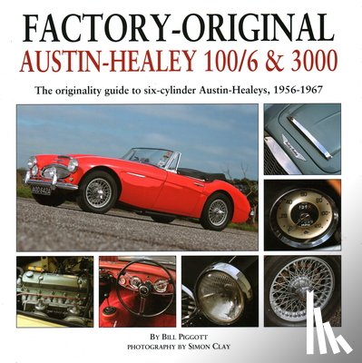 Piggott, Bill - Factory-Original Austin-Healey 100/6 & 3000