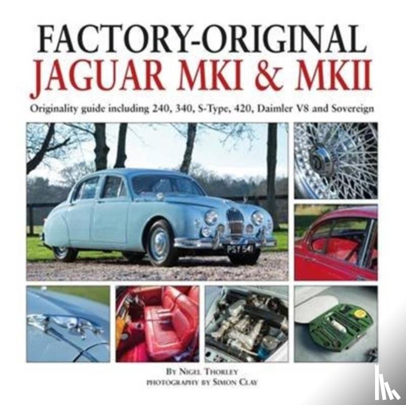 Thorley, Nigel - Factory-Original Jaguar Mk I & Mk II