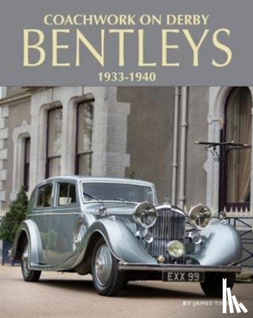 Taylor, James - Coachwork on Derby Bentleys