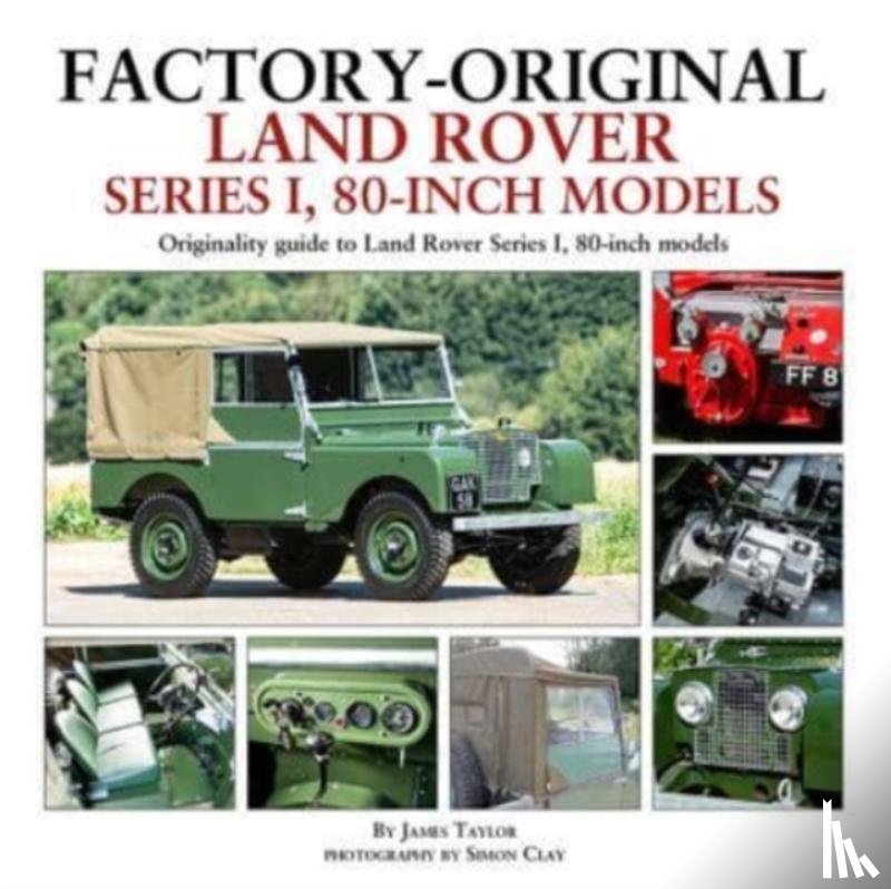 Taylor, James - Factory-Original Land Rover Series 1 80-inch models