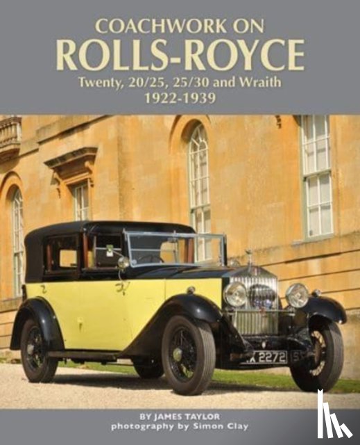 Taylor, James - Coachwork on Rolls-Royce Twenty, 20/25, 25/30 & Wraith 1922-1939