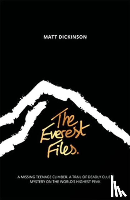 Dickinson, Matt - The Everest Files