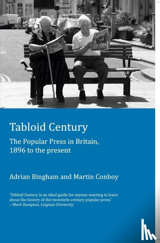 Bingham, Adrian, Conboy, Martin - Tabloid Century