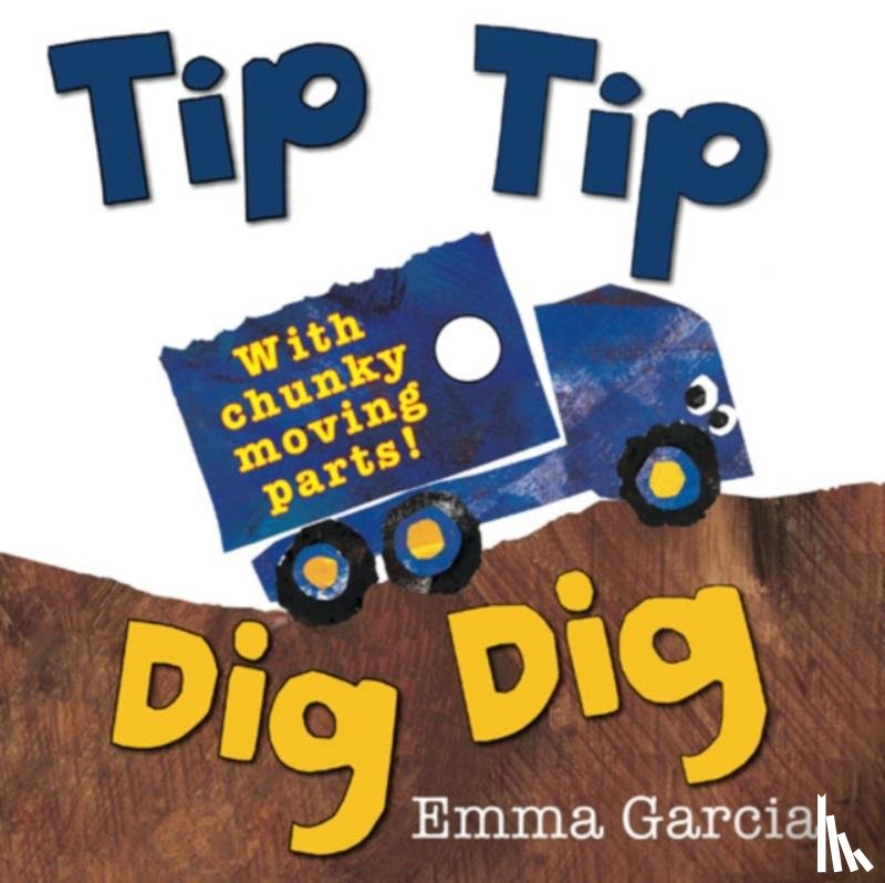 Garcia, Emma - Tip Tip Dig Dig
