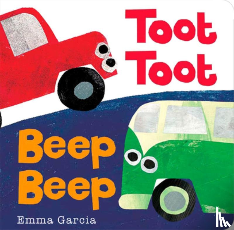 Garcia, Emma - Toot Toot Beep Beep