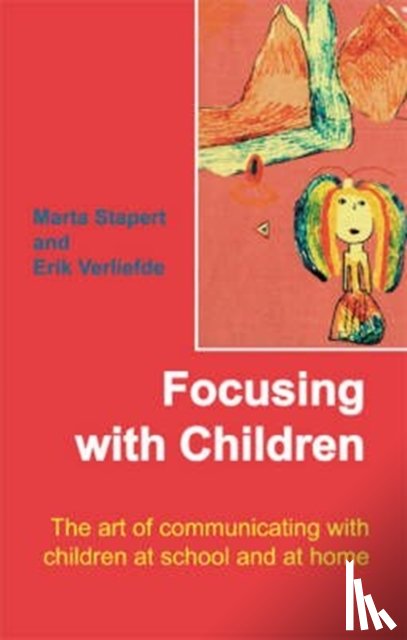 Stapert, Marta, Verlieferde, Erik - Focusing with Children