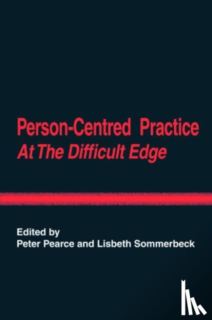  - Person-Centred Practice at the Difficult Edge