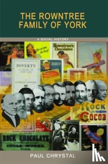 Paul Chrystal - The Rowntree Family of York