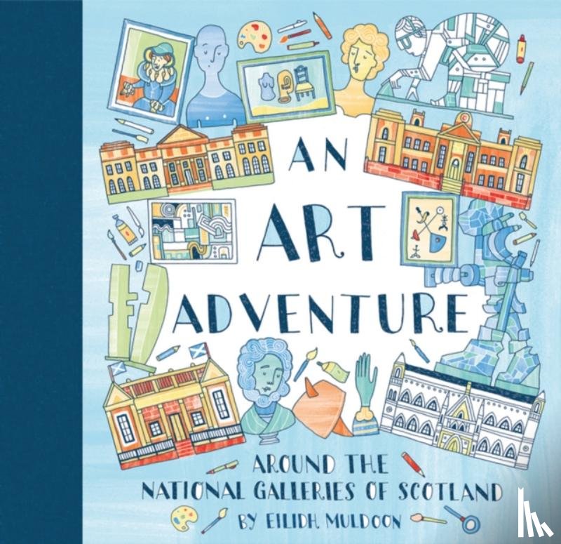 Muldoon, Eilidh - An Art Adventure around the National Galleries of Scotland