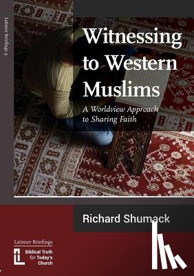 Shumack, Richard - Witnessing to Western Muslims