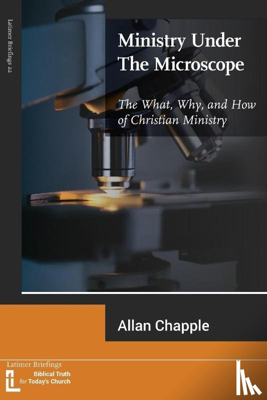 Chapple, Allan - Ministry Under The Microscope
