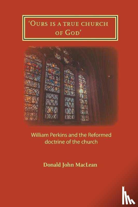 MacLean, Donald John - 'Ours is a true church of God'