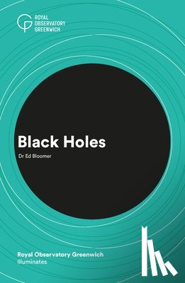 Bloomer, Ed, Royal Observatory Greenwich - Black Holes