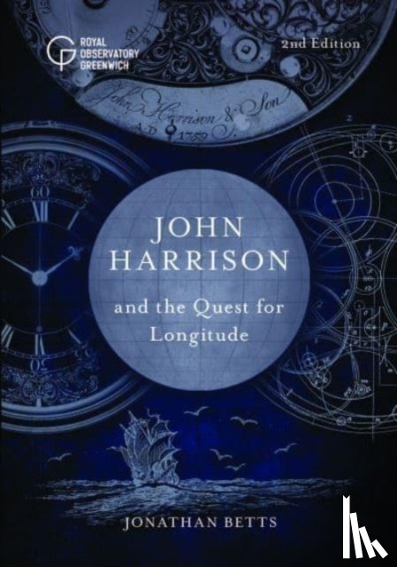 Betts, Jonathan - John Harrison and the Quest for Longitude