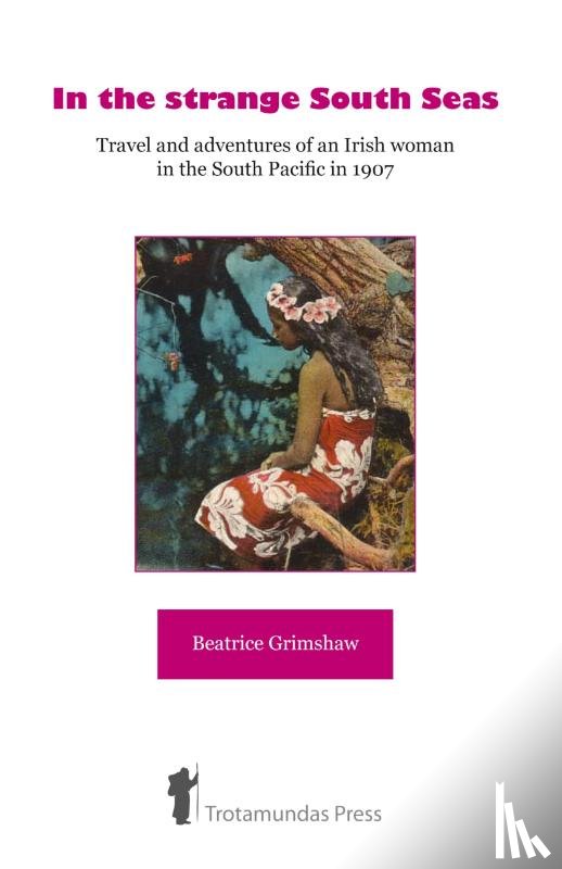 Grimshaw, Beatrice - In the Strange South Seas