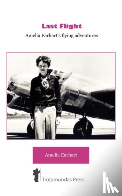 Earhart, Amelia - Last Flight
