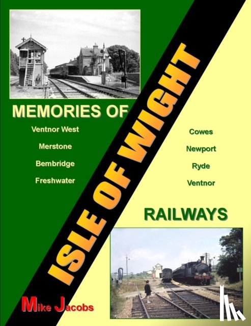 Jacobs, Mike - Memories of Isle of Wight Railways