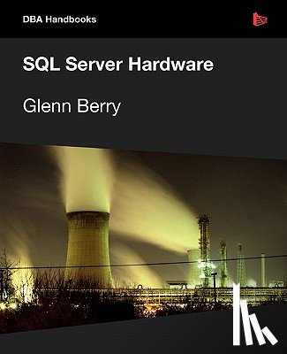Berry, Glenn - SQL Server Hardware