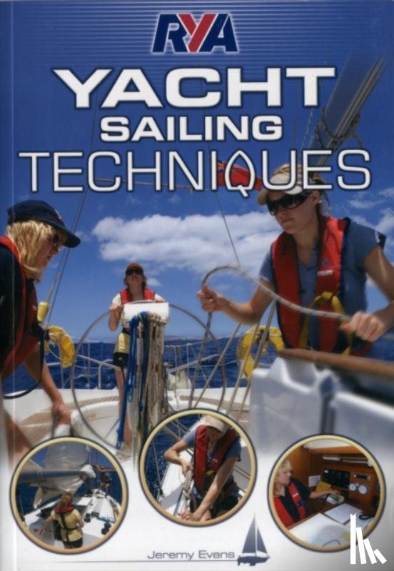Evans, Jeremy - RYA Yacht Sailing Techniques
