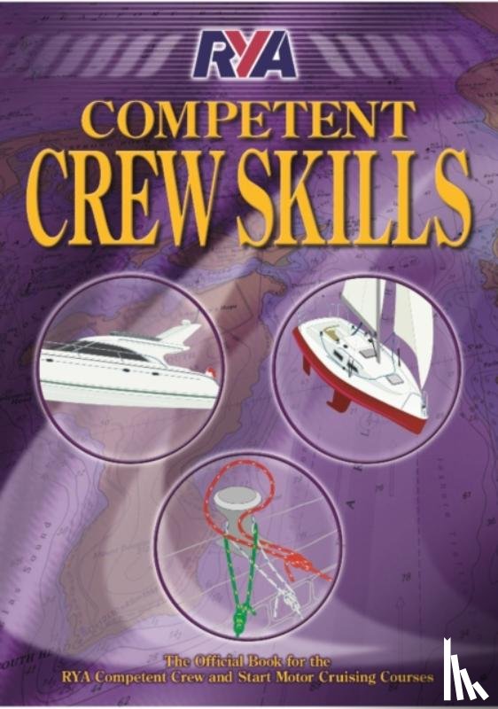  - RYA Competent Crew Skills