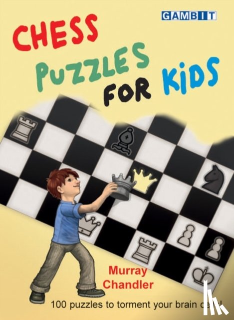 Chandler, Murray - Chess Puzzles for Kids