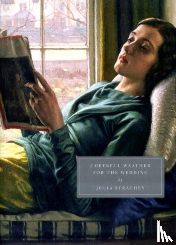 Strachey, Julia - Cheerful Weather for the Wedding