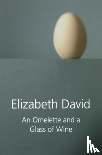 David, Elizabeth - An Omelette and a Glass of Wine