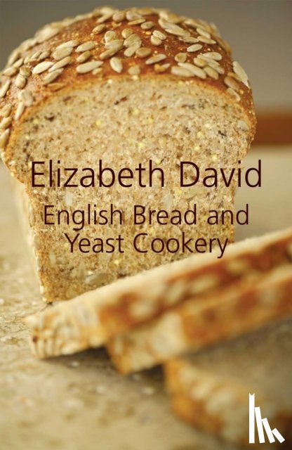 David, Elizabeth - English Bread and Yeast Cookery
