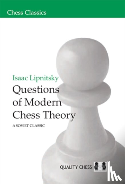 Lipnitsky, Isaac - Questions of Modern Chess Theory