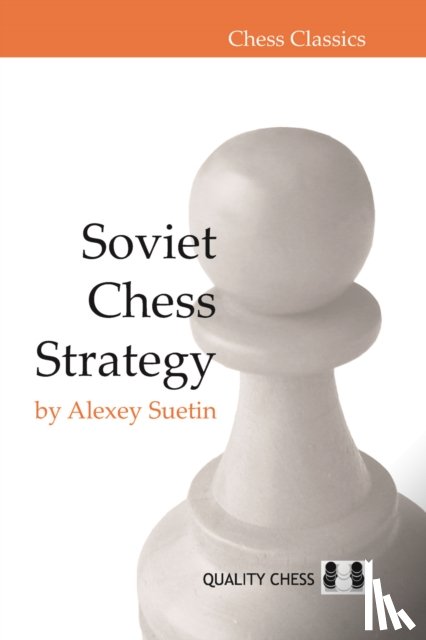 Suetin, Alexey - Soviet Chess Strategy