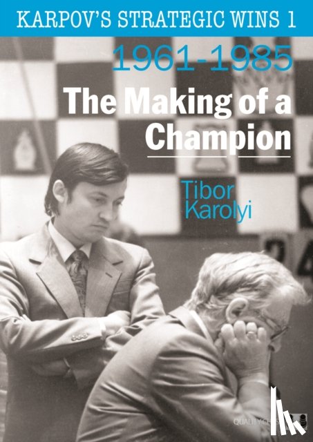 Karolyi, Tibor - Karpov's Strategic Wins 1