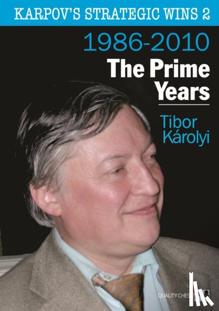 Karolyi, Tibor - Karpov's Strategic Wins 2